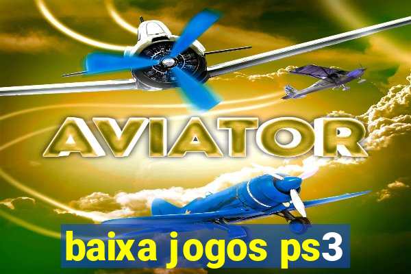 baixa jogos ps3