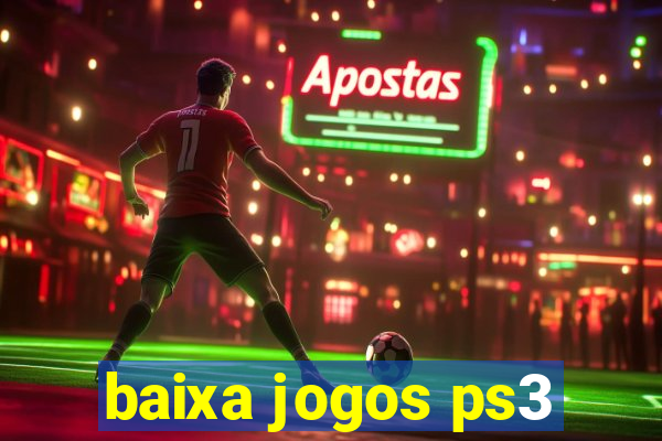 baixa jogos ps3