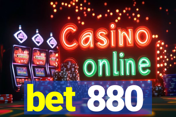 bet 880