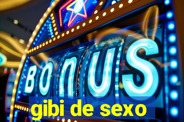 gibi de sexo