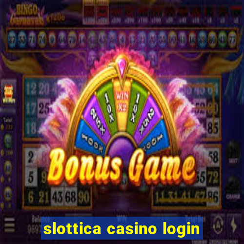 slottica casino login