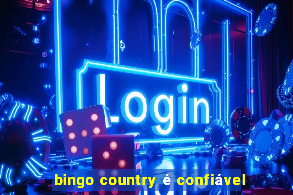 bingo country é confiável