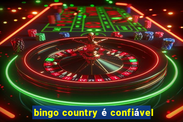 bingo country é confiável