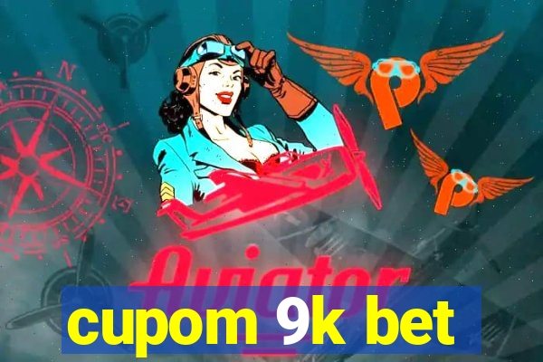 cupom 9k bet