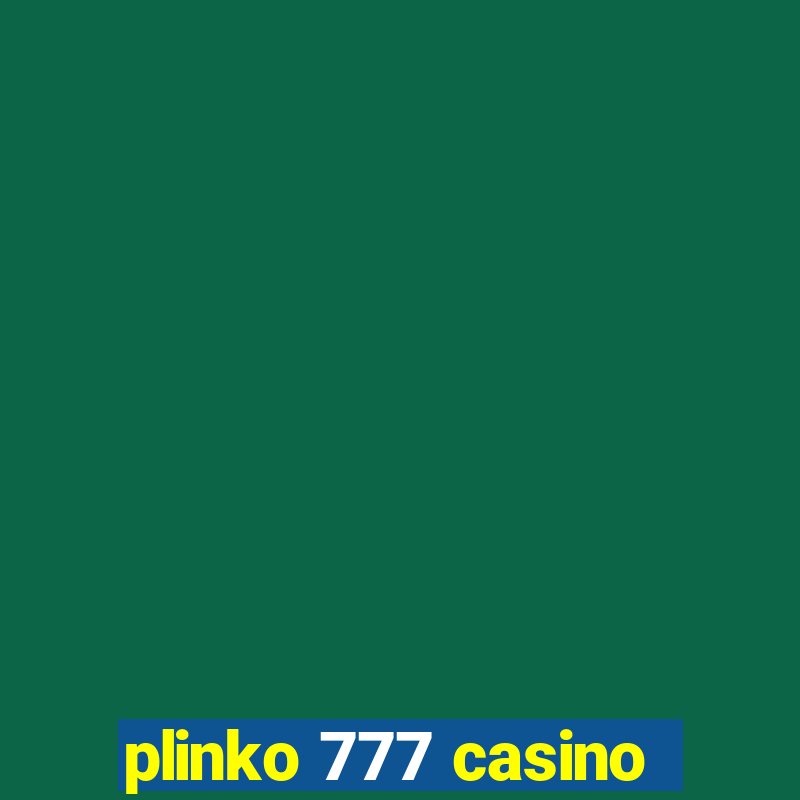 plinko 777 casino