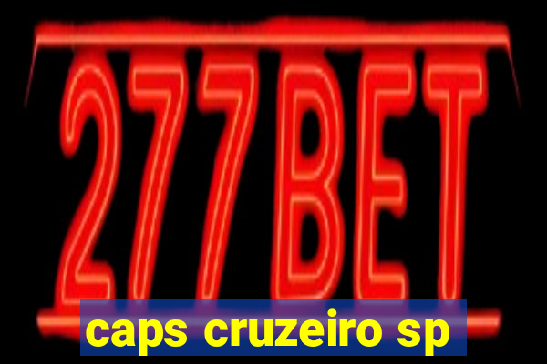 caps cruzeiro sp