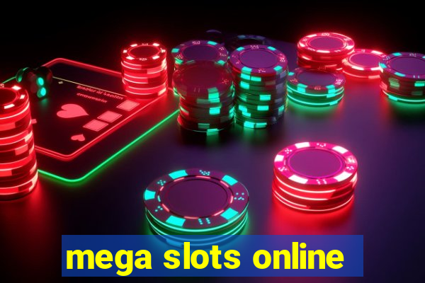 mega slots online