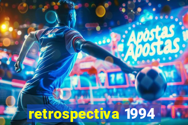 retrospectiva 1994