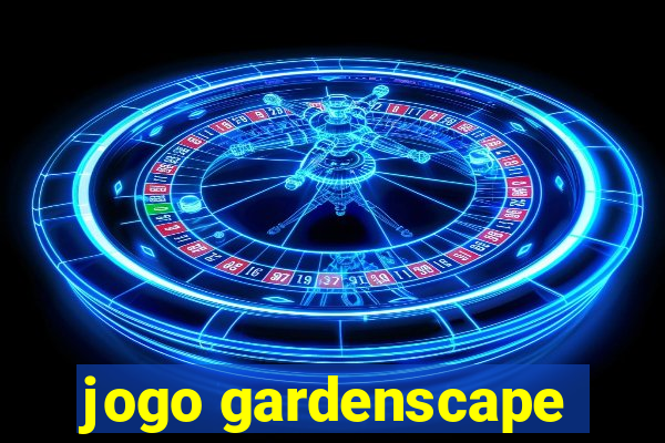 jogo gardenscape