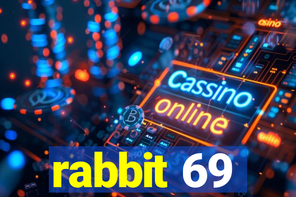 rabbit 69