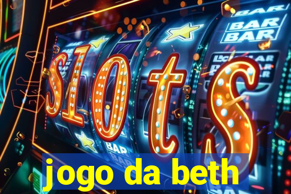 jogo da beth