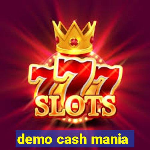 demo cash mania