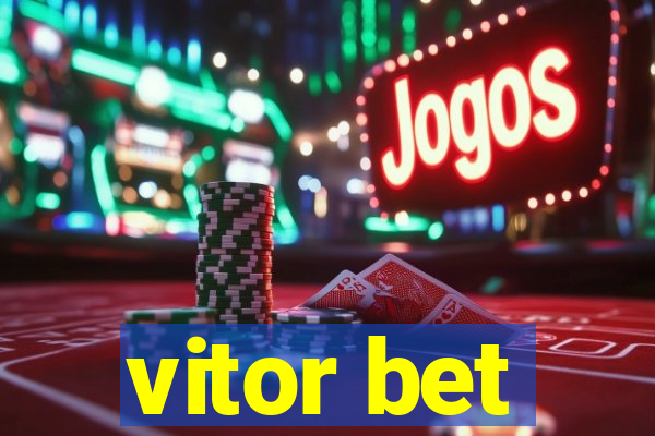 vitor bet