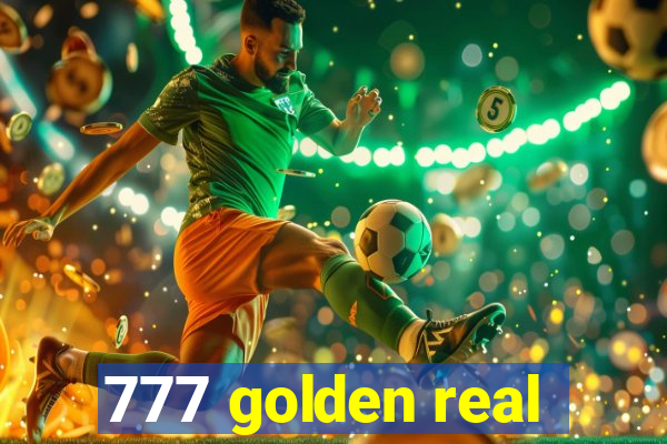 777 golden real