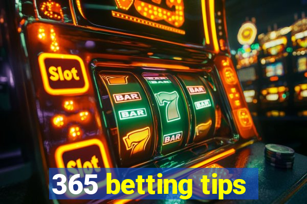 365 betting tips