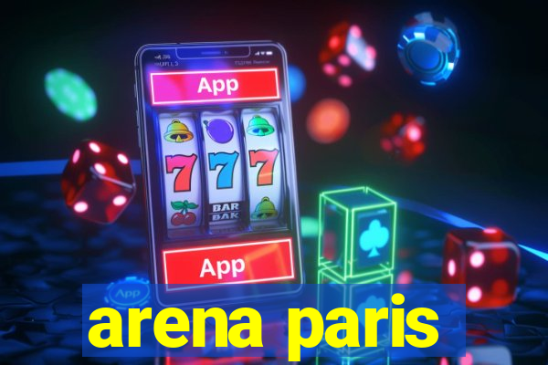 arena paris