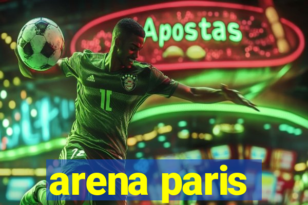 arena paris