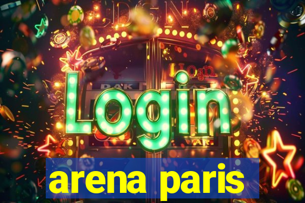 arena paris