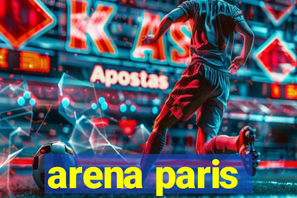 arena paris