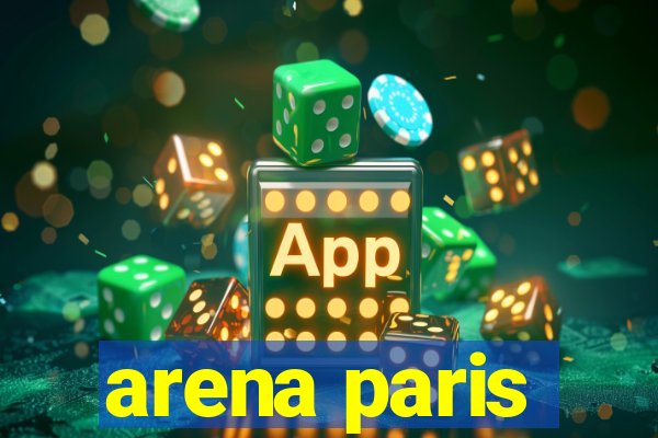 arena paris