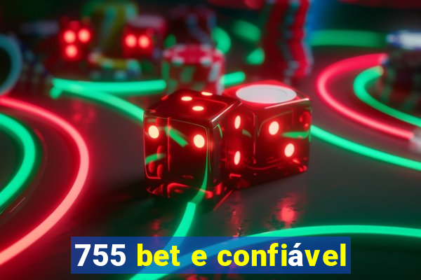 755 bet e confiável