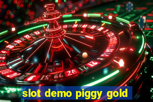 slot demo piggy gold