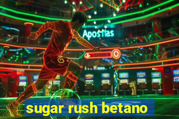 sugar rush betano