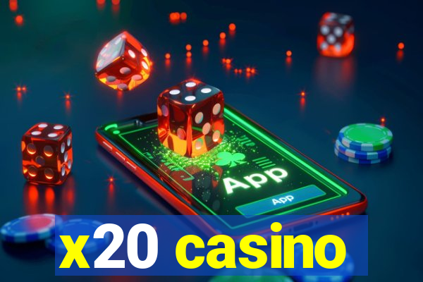 x20 casino