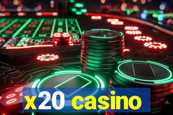 x20 casino