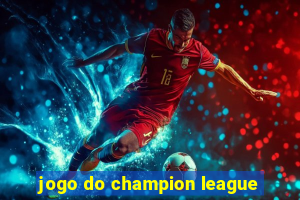 jogo do champion league