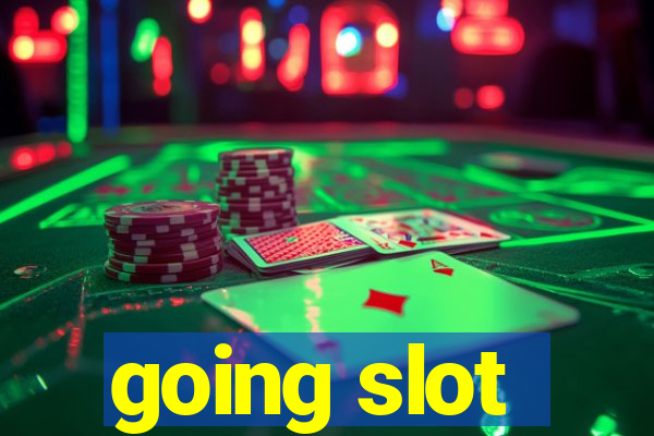 going slot