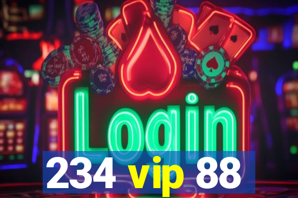 234 vip 88