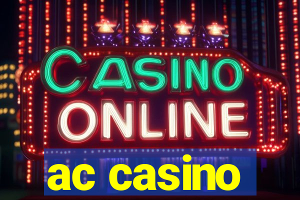 ac casino