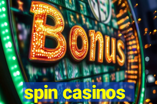 spin casinos