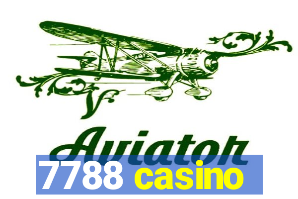 7788 casino