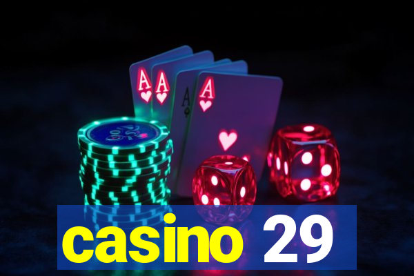 casino 29