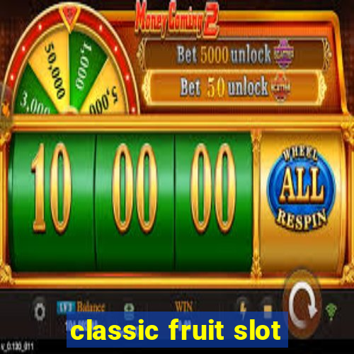 classic fruit slot