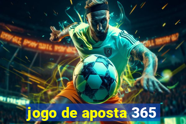 jogo de aposta 365