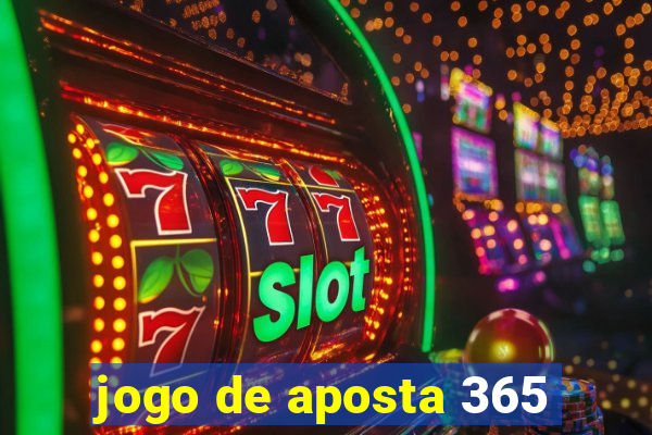 jogo de aposta 365