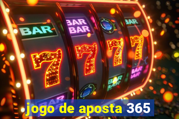 jogo de aposta 365