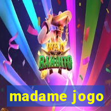 madame jogo