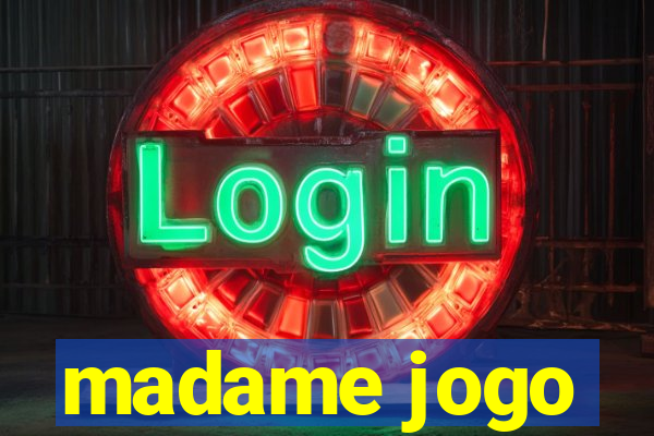 madame jogo