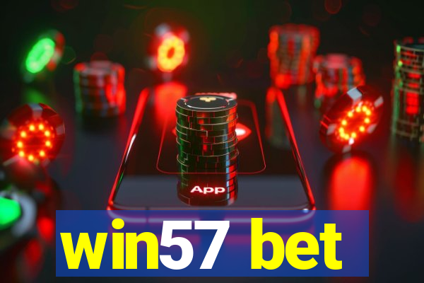 win57 bet