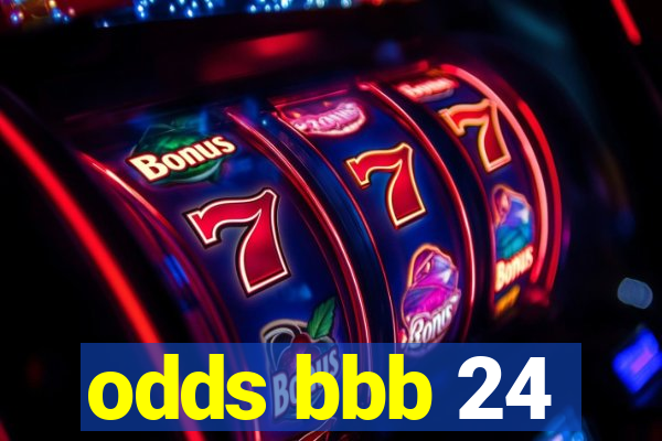 odds bbb 24