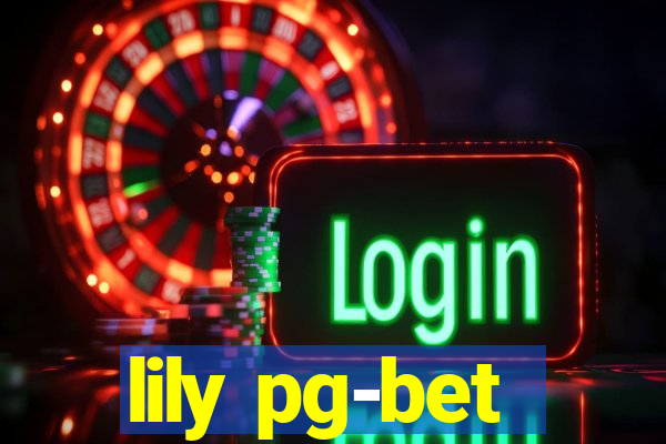 lily pg-bet