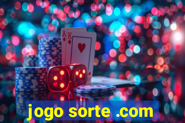 jogo sorte .com