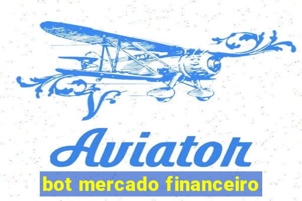 bot mercado financeiro