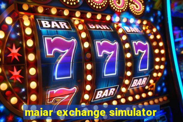 maiar exchange simulator