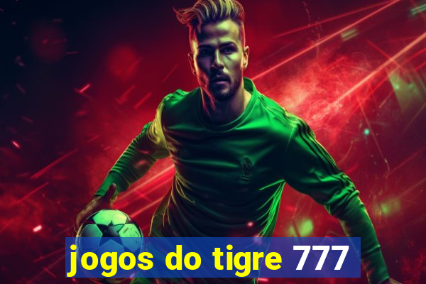 jogos do tigre 777