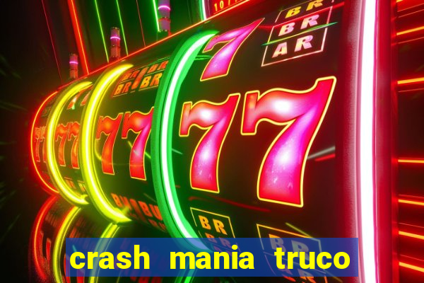 crash mania truco e poker